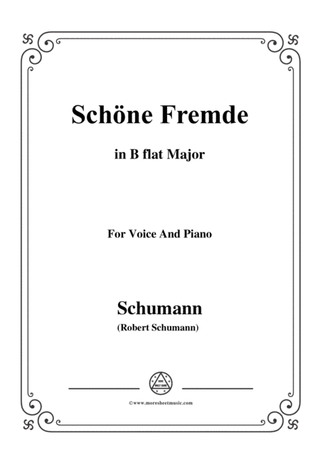 Schumann-Schöne Fremde,in B flat Major,for Voice and Piano (arr. MSM)
