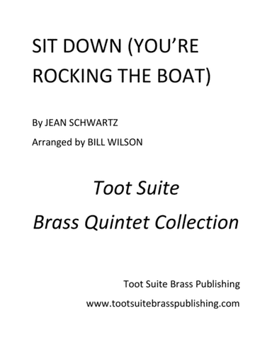 Sit Down (You're Rocking the Boat) (arr. Bill Wilson)