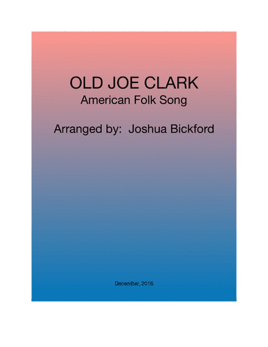 Old Joe Clark (arr. Joshua Bickford)
