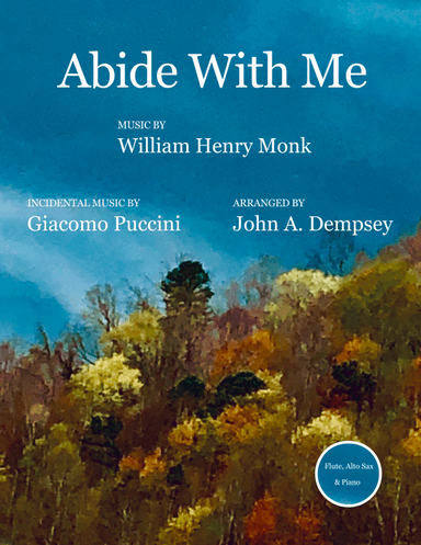 Abide with Me (Trio for Flute, Alto Sax and Piano) (arr. John A. Dempsey)