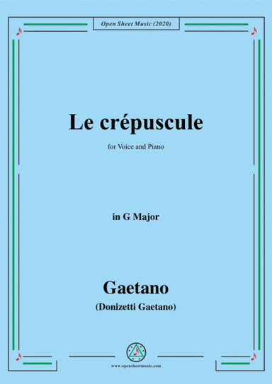 Donizetti-Le crepuscule,in G Major,for Voice and Piano (arr. MSM)