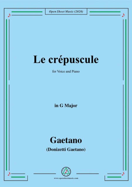 Donizetti-Le crepuscule,in G Major,for Voice and Piano (arr. MSM)