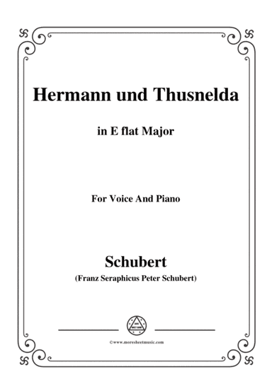 Schubert-Hermann und Thusnelda,in E flat Major,for Voice&Piano (arr. MSM)