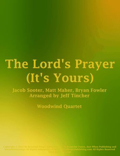 The Lord's Prayer (it's Yours) (arr. Jeff Tincher)