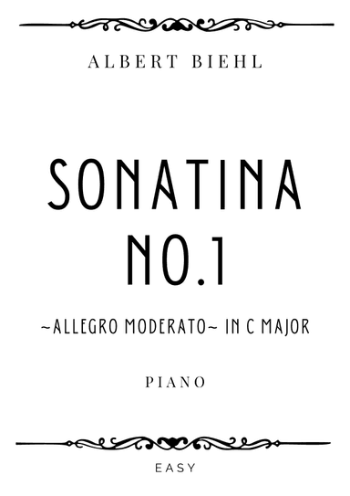 Biehl - Sonatina No. 1 Op. 57 in C Major (Allegro Moderato) - Easy (arr. Piacere Music Sheets)