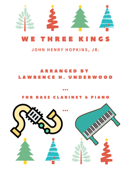 We Three Kings for Solo Bass Clarinet (arr. Lawrence H. Underwood)