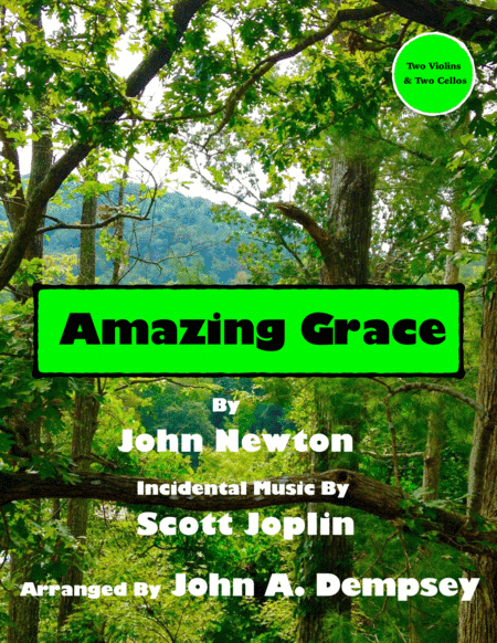 Amazing Grace / The Entertainer (String Quartet for Two Violins and Two Cellos) (arr. John A. Dempsey)