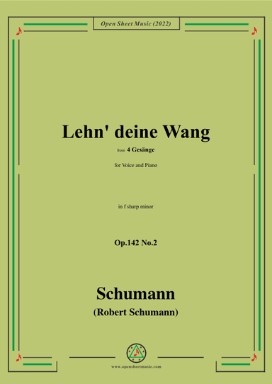 Schumann-Lehn deine Wang,Op.142 No.2,in f sharp minor (arr. OSM Press)