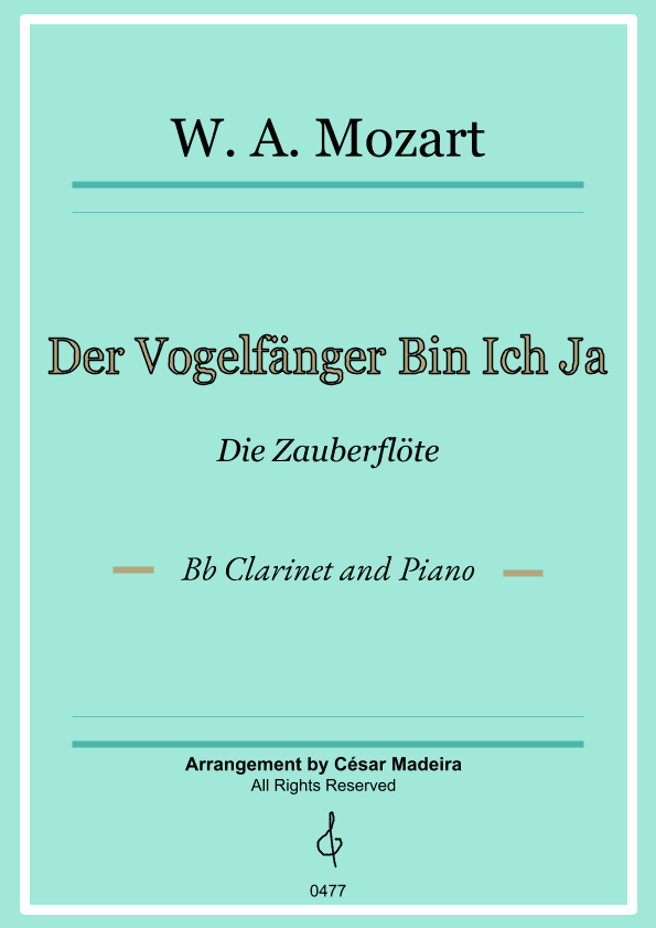 Der Vogelfänger Bin Ich Ja - Bb Clarinet and Piano (Full Score and Parts) (arr. César Madeira)