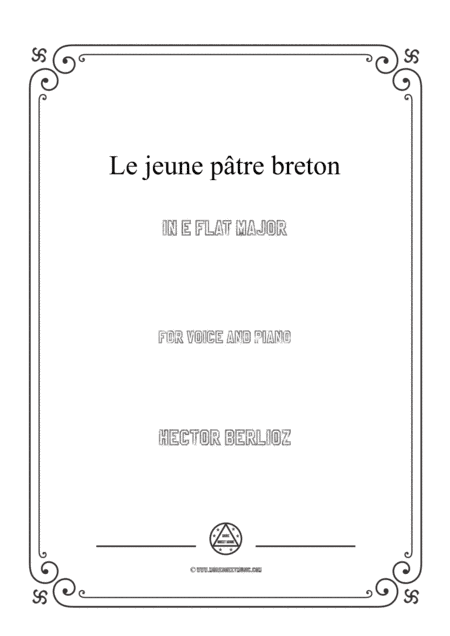 Berlioz-Le jeune pâtre breton in E flat Major,for voice and piano (arr. MSM)