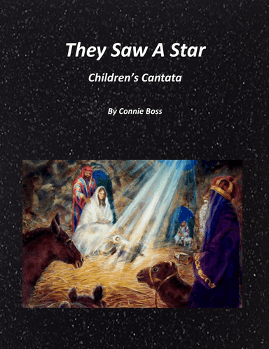 They Saw a Star Children's Christmas Cantata for solo optional flute and piano