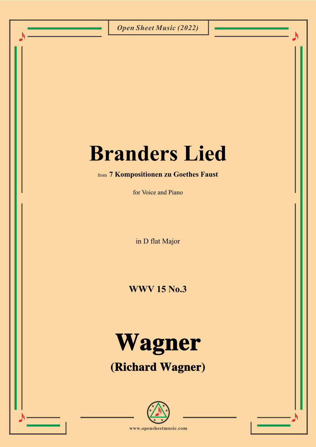 R. Wagner-Branders Lied,WWV 15 No.3,in D flat Major,for Voice and Piano (arr. OSM Press)