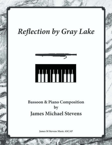 Reflection by Gray Lake - Bassoon & Piano