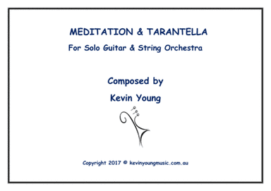 Meditation and Tarantella for Solo Guitar and String Orchestra