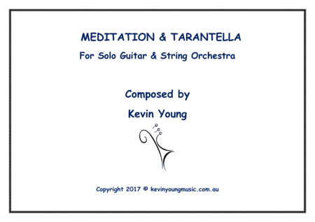Meditation and Tarantella for Solo Guitar and String Orchestra