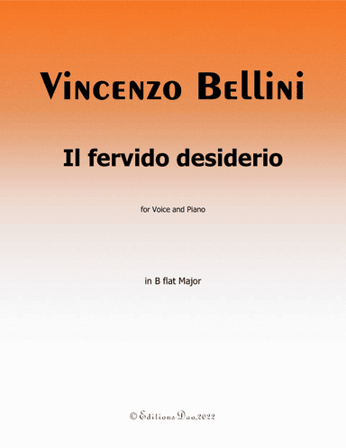Il fervido desiderio, by Bellini, in B flat Major (arr. Editions Dao)