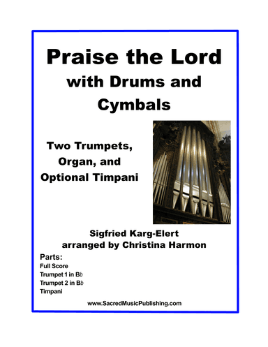 Praise the Lord with Drums and Cymbals –  Two Trumpets, Organ and Optional Timpani (arr. Christina Harmon)