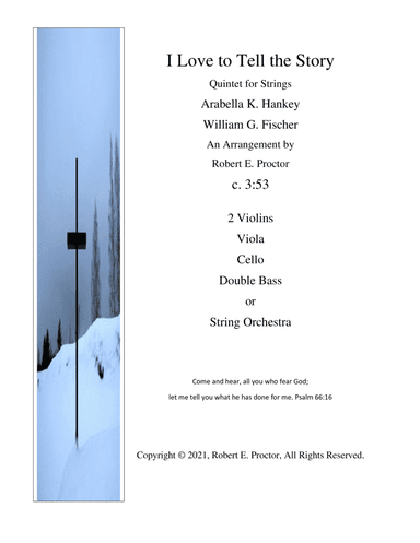 I Love to Tell the Story for String Quintet or String Orchestra (arr. Robert E. Proctor)