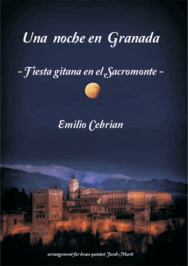 Una noche en Granada (Fiesta gitana en el Sacromonte) (arr. JORDI MARTI)