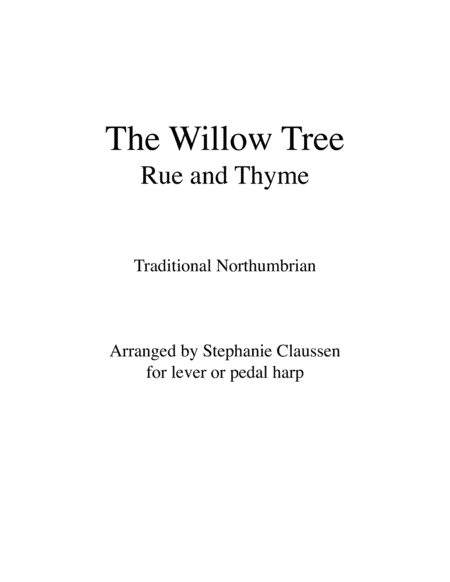The Willow Tree/Rue and Thyme (arr. Stephanie Claussen)