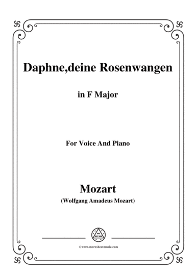 Mozart-Daphne,deine rosenwangen,in F Major,for Voice and Piano (arr. MSM)