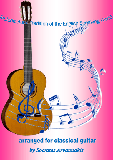Folk Songs For Classical Guitar - Volume 6 (Songs 136-162) (arr. Socrates Arvanitakis)