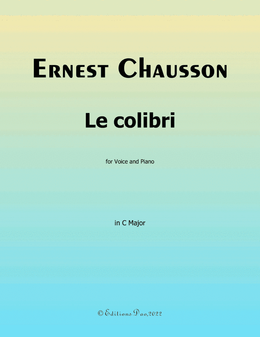 Le colibri, by Chausson, in C Major (arr. Editions Dao)