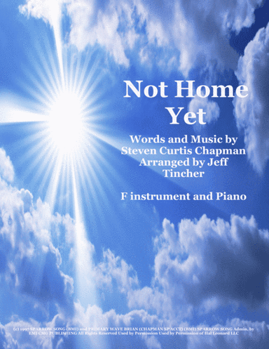 Not Home Yet (arr. Jeff Tincher)