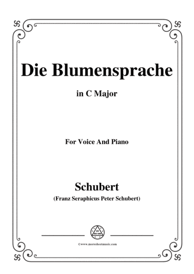 Schubert-Die Blumensprache,in C Major,Op.173 No.5,for Voice and Piano (arr. MSM)
