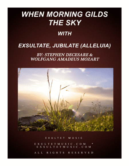 When Morning Gilds The Sky with Exsultate, Jubilate (Alleluia)