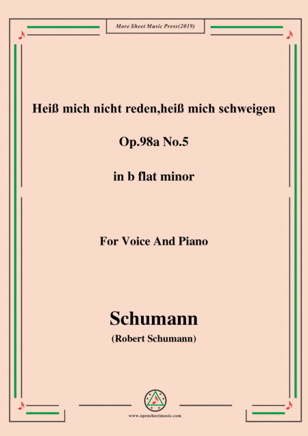 Schumann-Heiß mich nicht reden,heiß mich schweigen,Op.98a No.5,in b flat minor,for Vioce&Pno (arr. MSM)