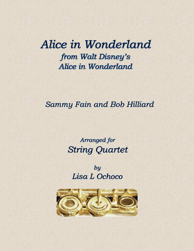 Alice In Wonderland from Walt Disney's ALICE IN WONDERLAND (arr. Lisa L Ochoco)