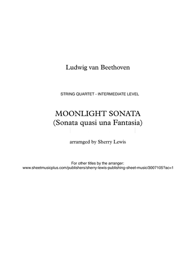 MOONLIGHT SONATA (Sonata quasi una Fantasia), Beethoven, String Quartet, Intermediate Level for 2 vi (arr. Sherry Lewis)