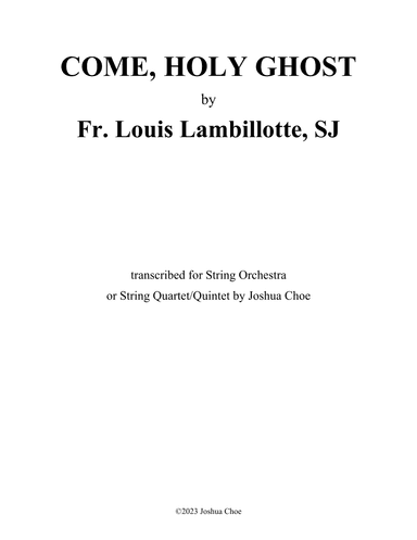 Come, Holy Ghost (arr. Joshua Choe)