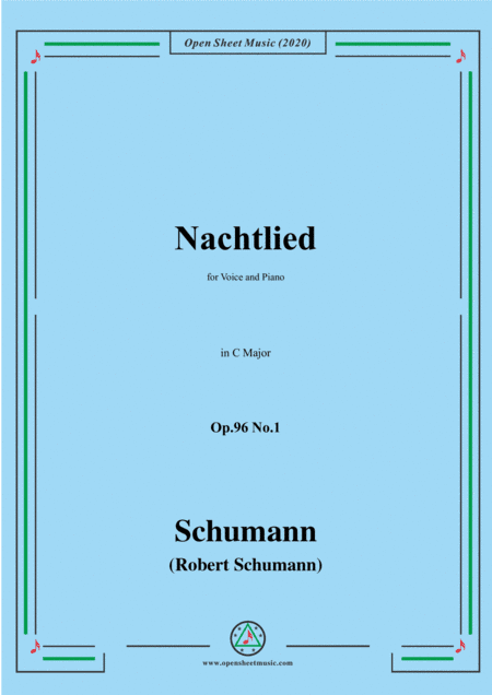 Schumann-Nachtlied,Op.96 No.1,in C Major,for Voice and Piano (arr. MSM)