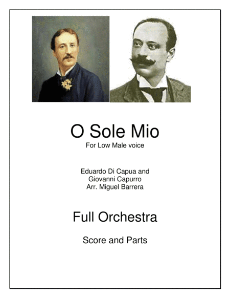 O Sole Mio, For Low Male Voice, Full Orchestra (arr. Miguel Barrera)