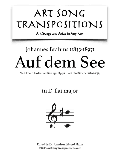 BRAHMS: Auf dem See, Op. 59 no. 2 (transposed to D-flat major) (arr. ArtSongTranspositions.com)