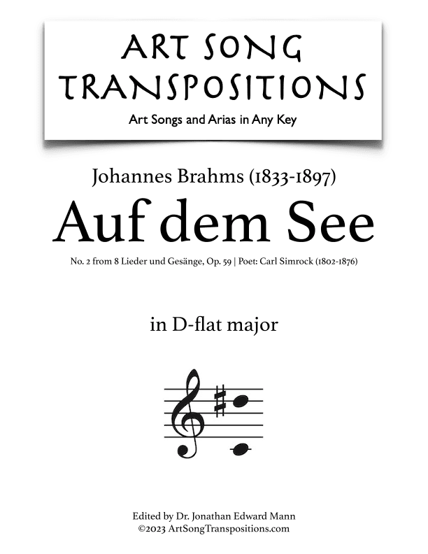 BRAHMS: Auf dem See, Op. 59 no. 2 (transposed to D-flat major) (arr. ArtSongTranspositions.com)