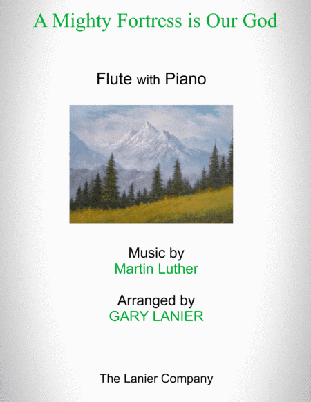 A MIGHTY FORTRESS IS OUR GOD (Duet – Flute and Piano/Score with Flute Part included) (arr. Gary Lanier)