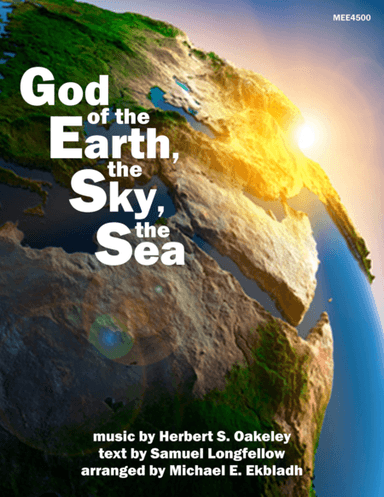 God of the Earth, the Sky, the Sea (arr. Michael E. Ekbladh)