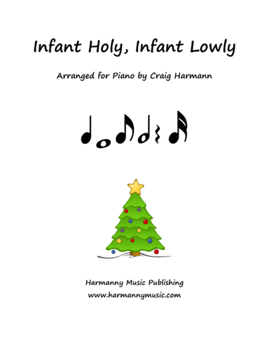 Infant Holy, Infant Lowly (arr. Craig A. Harmann)