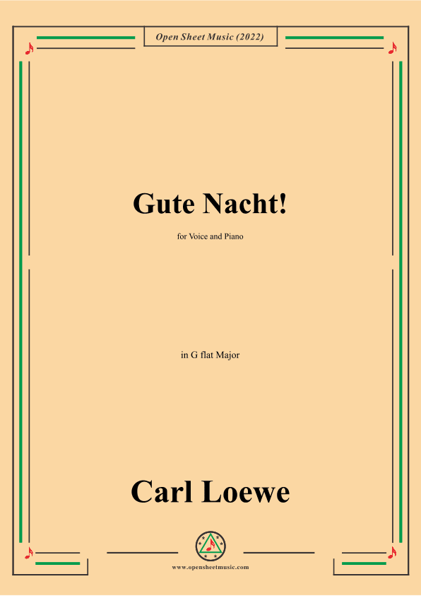 Loewe-Gute Nacht,in G flat Major,for Voice and Piano (arr. OSM Press)