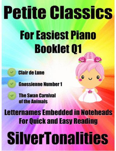 Petite Classics for Easiest Piano Booklet Q1 (arr. SilverTonalities)