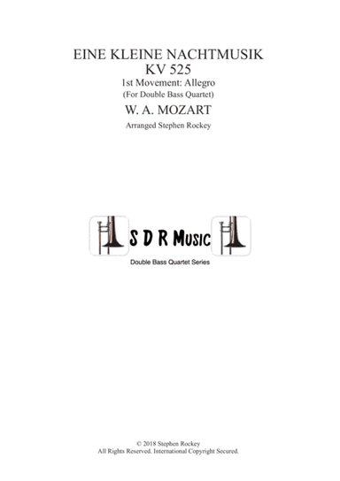 Eine Kleine Nacht Musik 1st Movement Allegro for Double Bass Quartet (arr. Stephen Rockey)