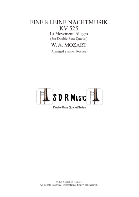 Eine Kleine Nacht Musik 1st Movement Allegro for Double Bass Quartet (arr. Stephen Rockey)