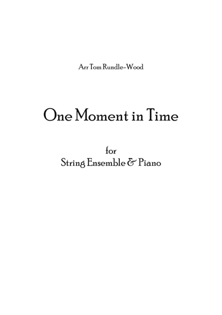 One Moment In Time (arr. Tom Rundle-Wood)