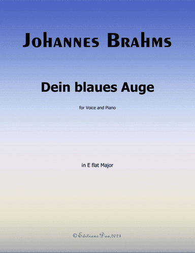 Dein blaues Auge, by Brahms, in E flat Major (arr. Editions Dao)