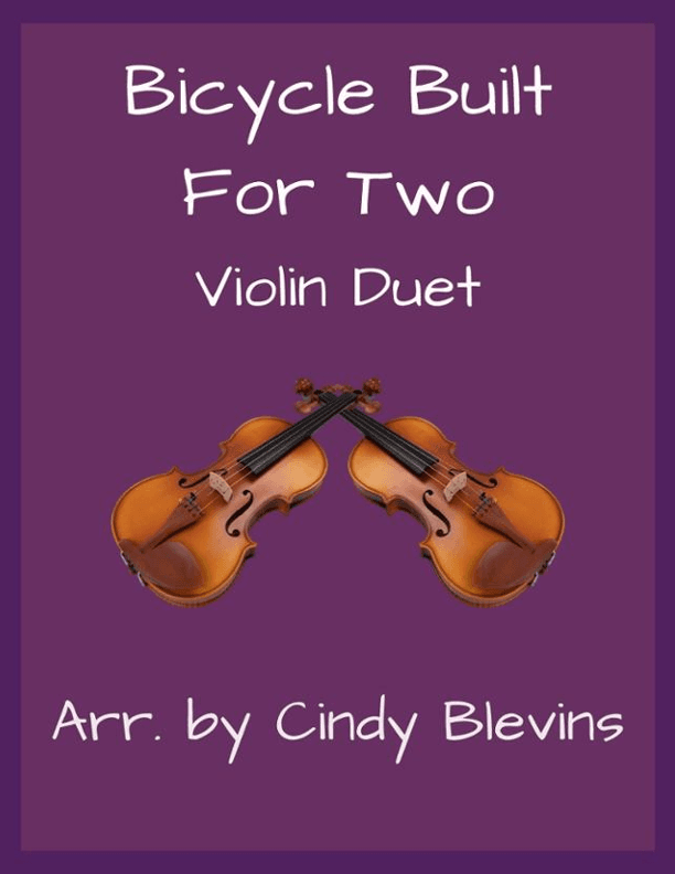 Bicycle Built For Two, Violin Duet (arr. Cindy Blevins)