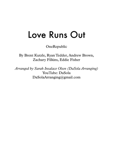 Love Runs Out (arr. DaSola Arranging (Sarah Insalaco Olsen))