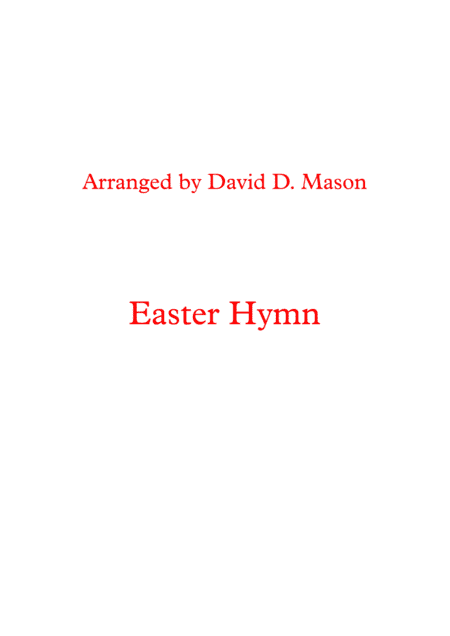 Easter Hymn (arr. David D. Mason)